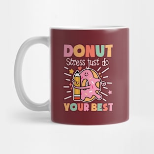 Donut Stress Just Do Your Best Mug